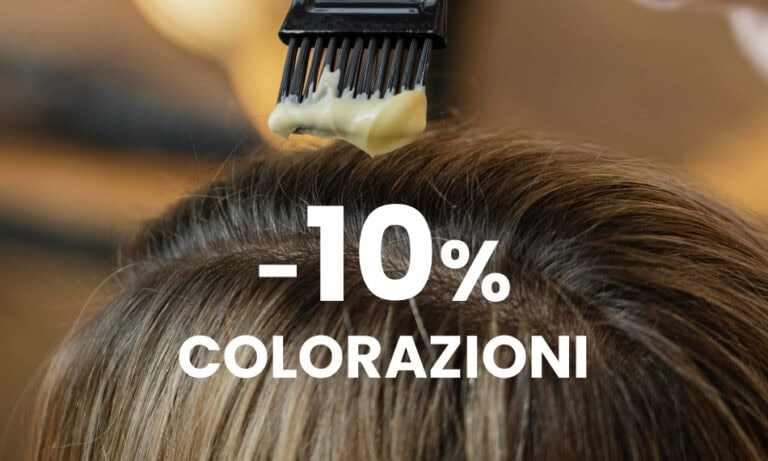 Approfitta della promo speciale sulle colorazioni: tutte in sconto al -10%!